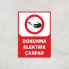 Dokunma Elektrik Çarpar Levha