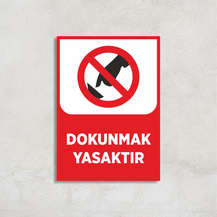 Dokunmak Yasaktır Levha