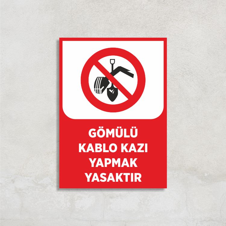 Gömülü Kablo Kazı Yapmak Yasaktır
