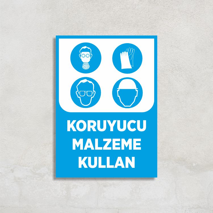 Koruyucu Malzeme Kullan