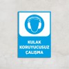 Kulak Koruyucusuz Çalışma