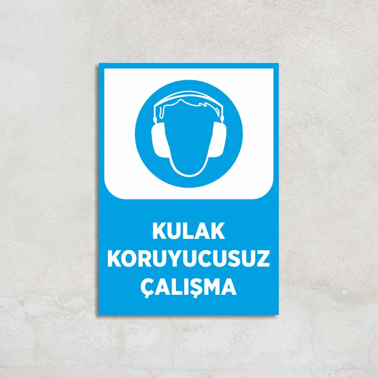 Kulak Koruyucusuz Çalışma