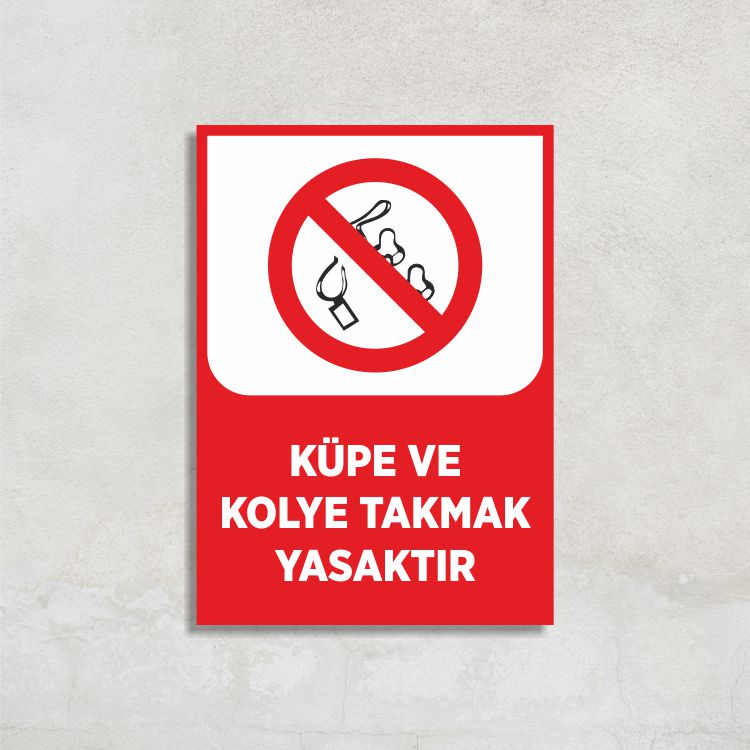 Küpe ve Kolye Takmak Yasaktır