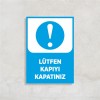 Lütfen Kapıyı Kapatınız