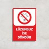 Lüzumsuz İse Söndür