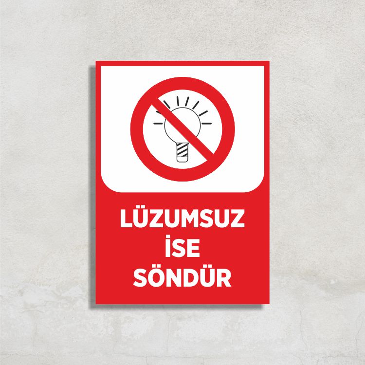 Lüzumsuz İse Söndür