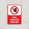 Özel Mülktür Girilmez
