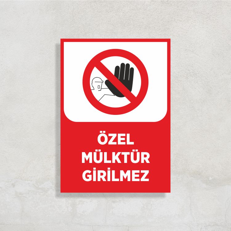 Özel Mülktür Girilmez