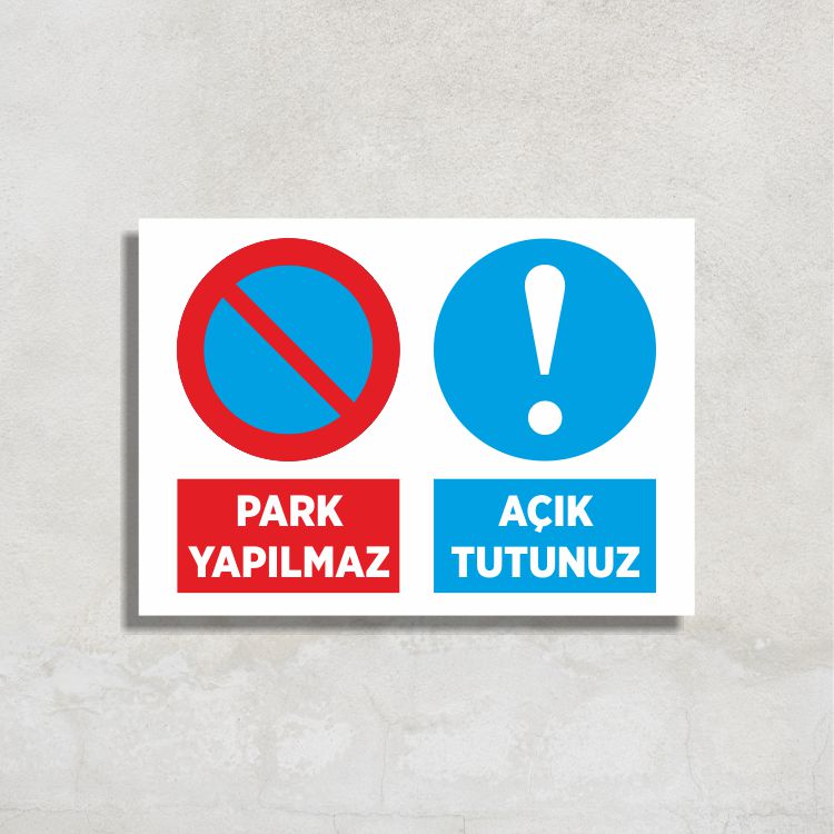Park Yapılmaz Açık Tutunuz