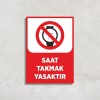 Saat Takmak Yasaktır