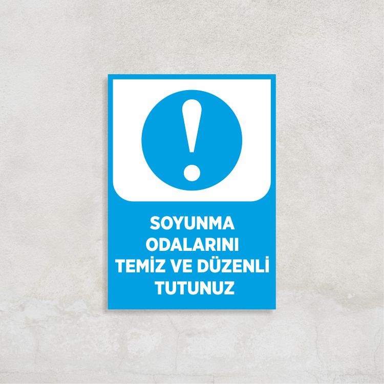 Soyunma Odalarını Temiz ve Düzenli Tutunuz
