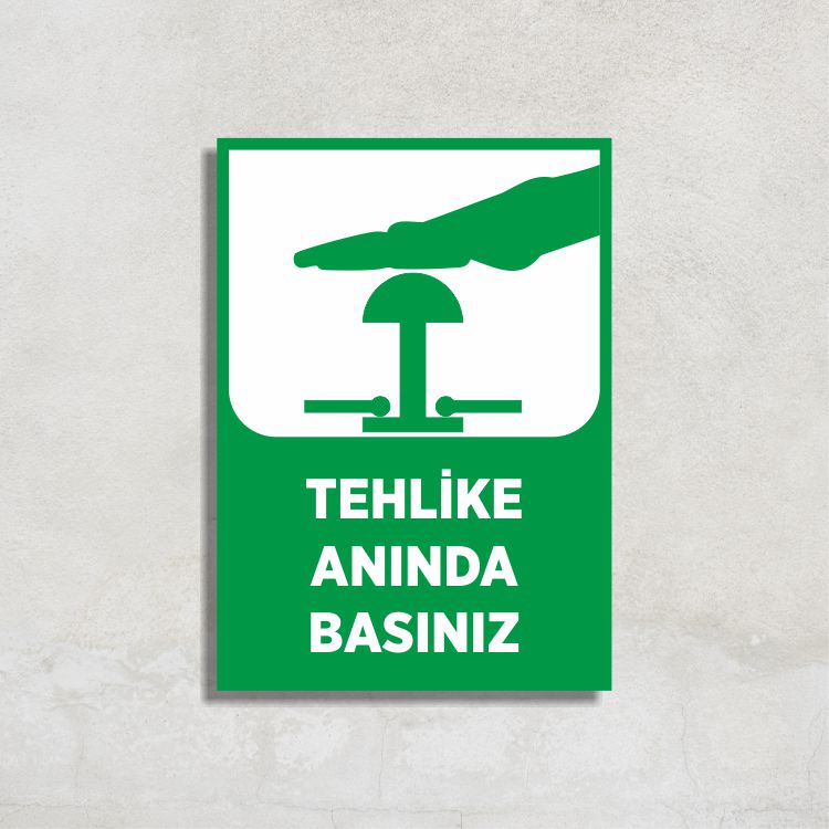Tehlike Anında Basınız