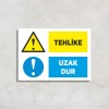 Tehlike Uzak Dur