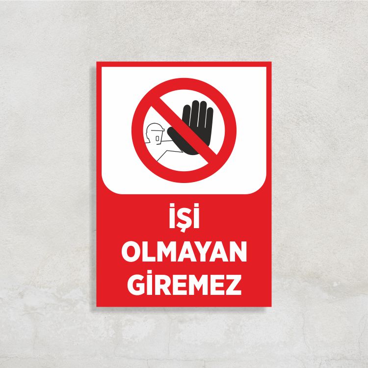 İşi Olmayan Giremez