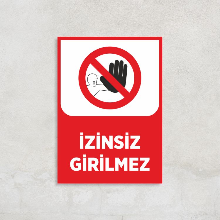 İzinsiz Girilmez