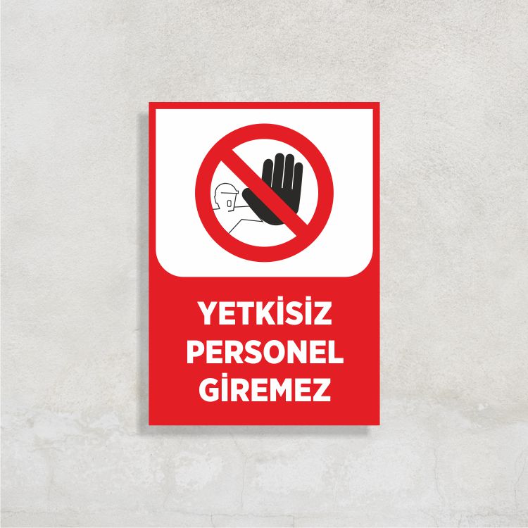 Yetkisiz Personel Giremez