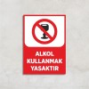 Alkol Kullanmak Yasaktır Levha