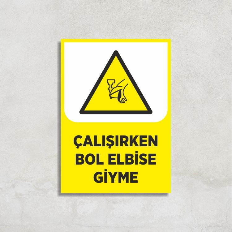 Çalışırken Bol Elbise Giyme Levha