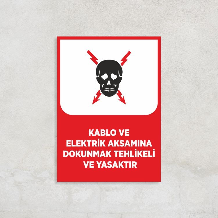 Kablo ve Elektrik Aksamına Dokunmak Tehlikeli ve Yasaktır