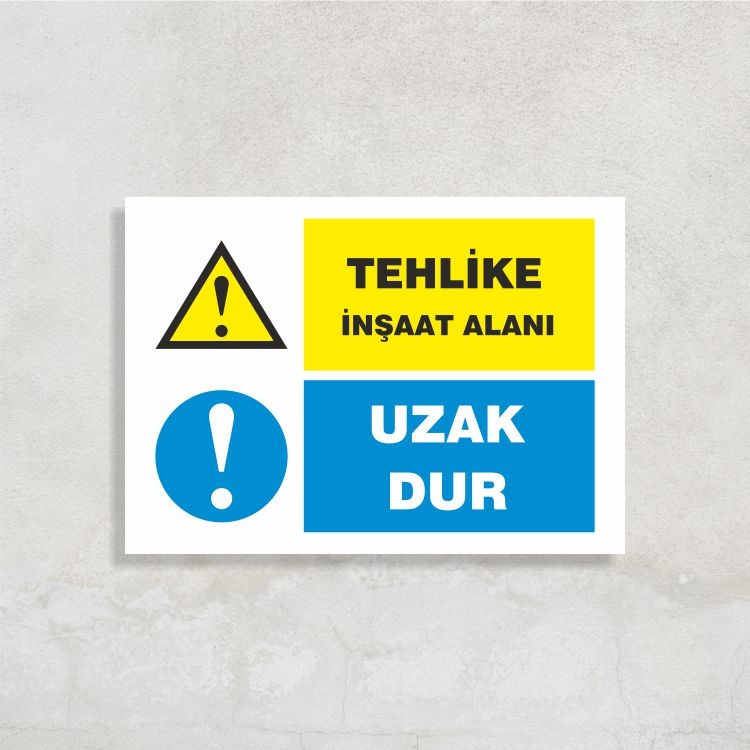 Tehlike İnşaat Alanı Uzak Dur
