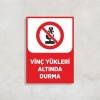 Vinç Yükleri Altında Durma