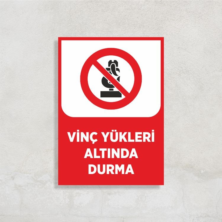 Vinç Yükleri Altında Durma