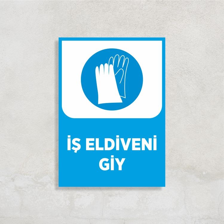İş Eldiveni Giy