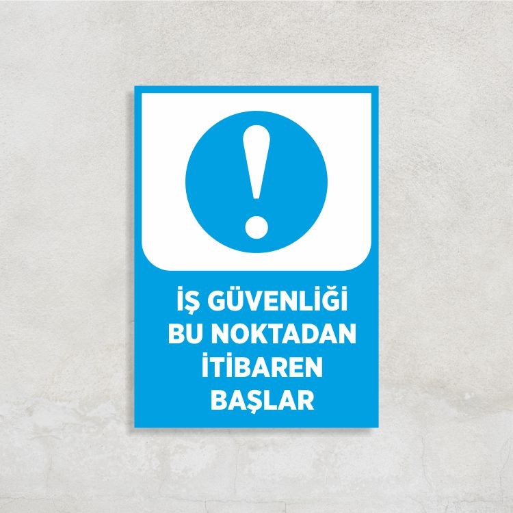 İş Güvenliği Bu Noktadan İtibaren Başlar